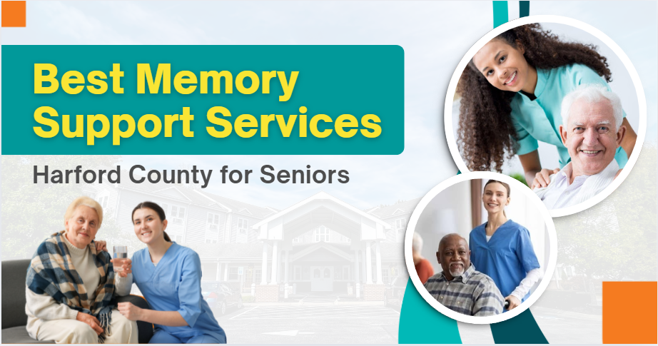 Best Memory Support Services in Harford County for Seniors - True BASIC Forum