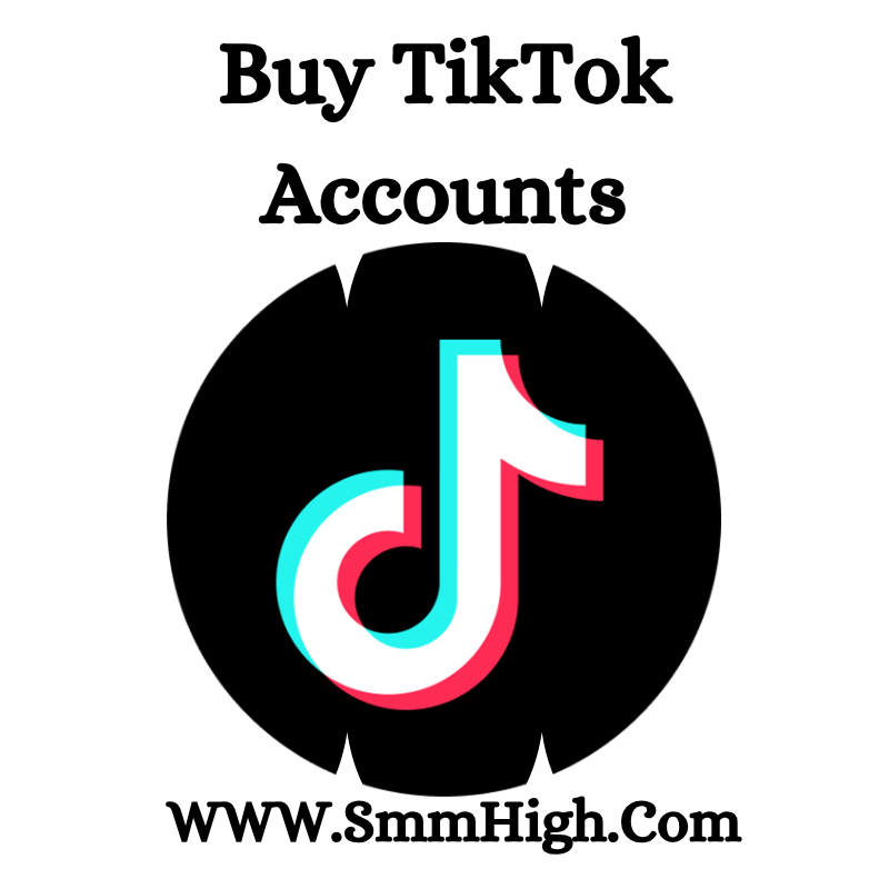 Buy TikTok Accounts - SMM High