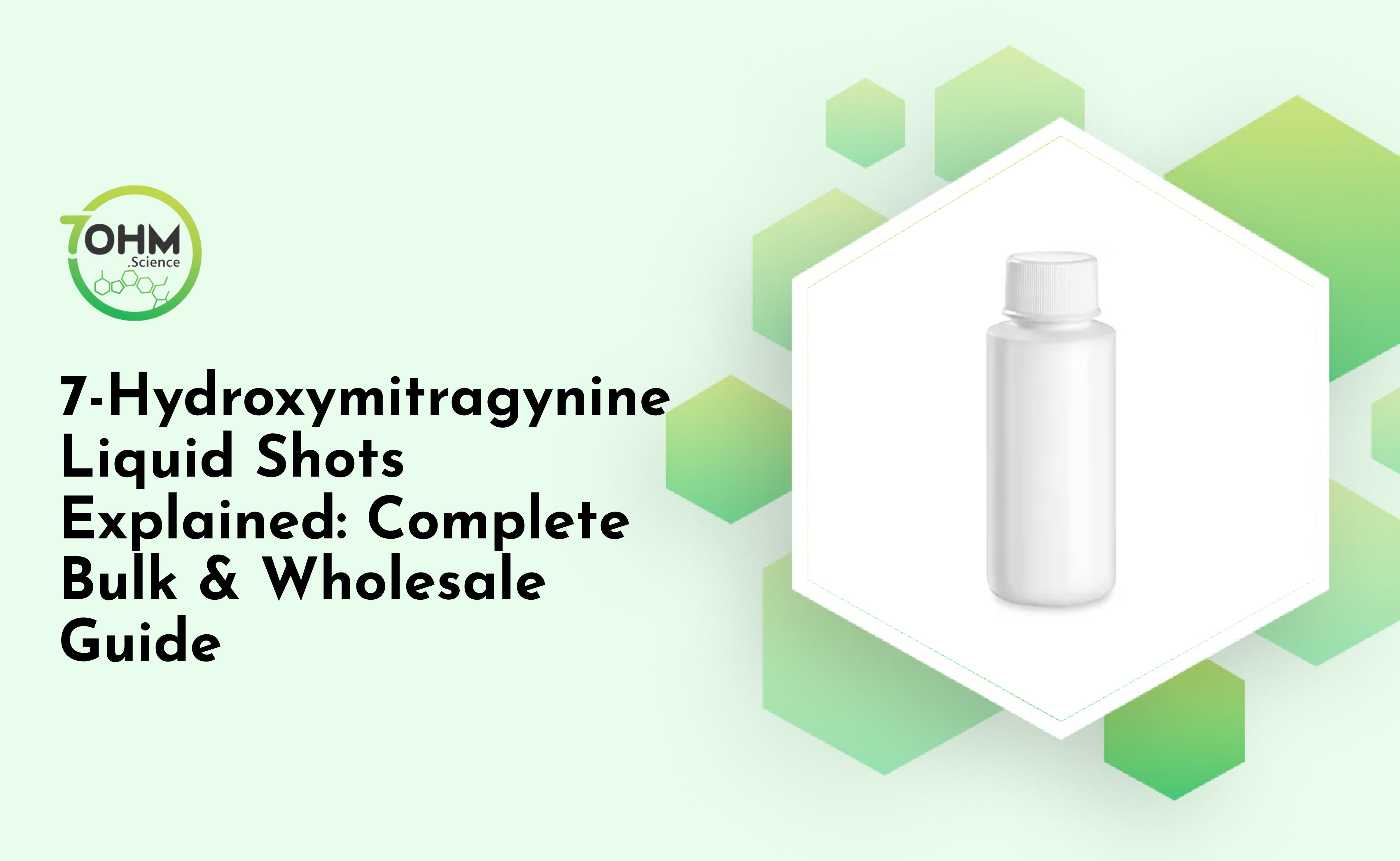 7-Hydroxymitragynine Liquid Shots Explained: Complete Bulk & Wholesale  – My Store