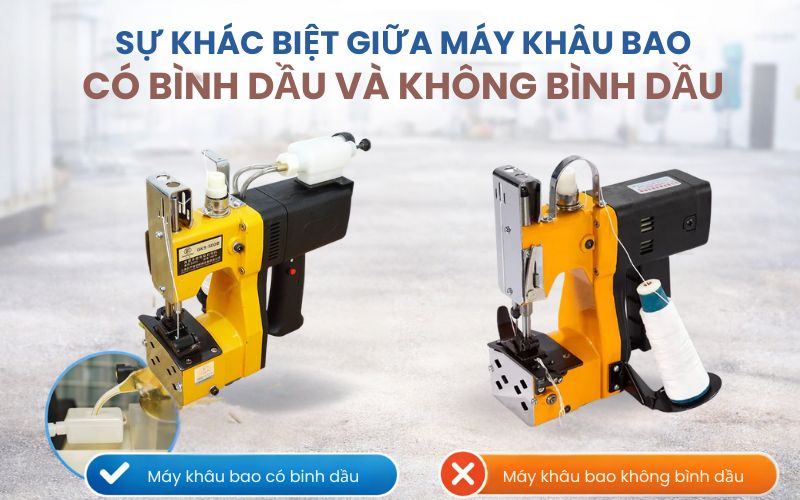 Sự khác biệt giữa máy khâu bao có bình dầu và không bình...