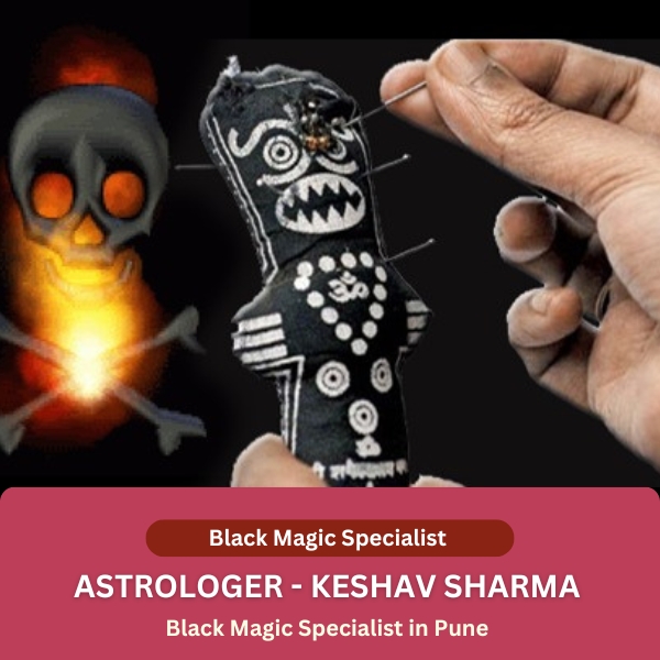 Black Magic Specialist in Pune | Pandit Keshav Sharma - Expert Removal & Protection