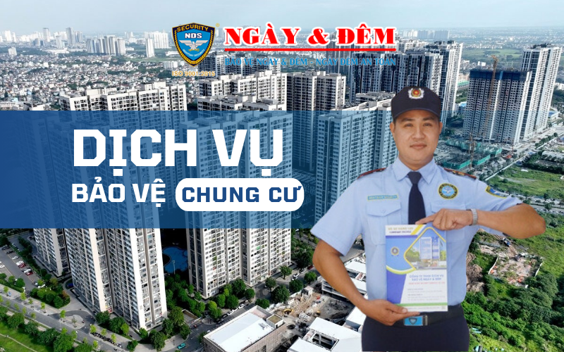 Dịch vụ bảo vệ chung cư chuyên nghiệp, an toàn 24/24