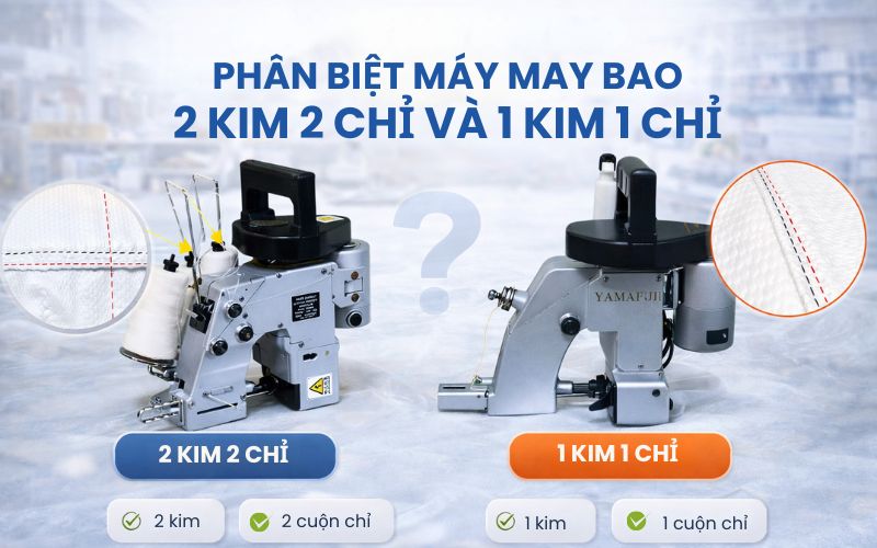 Phân biệt máy may bao 2 kim 2 chỉ và 1 kim 1 chỉ cho người...