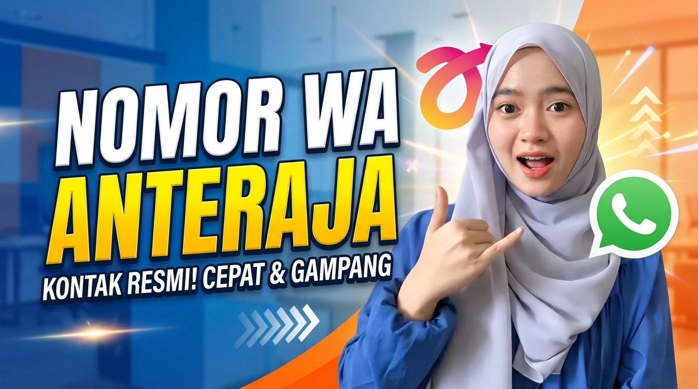 Nomor WA Anteraja (Resmi) Terdekat, Chat Kesini Deh!