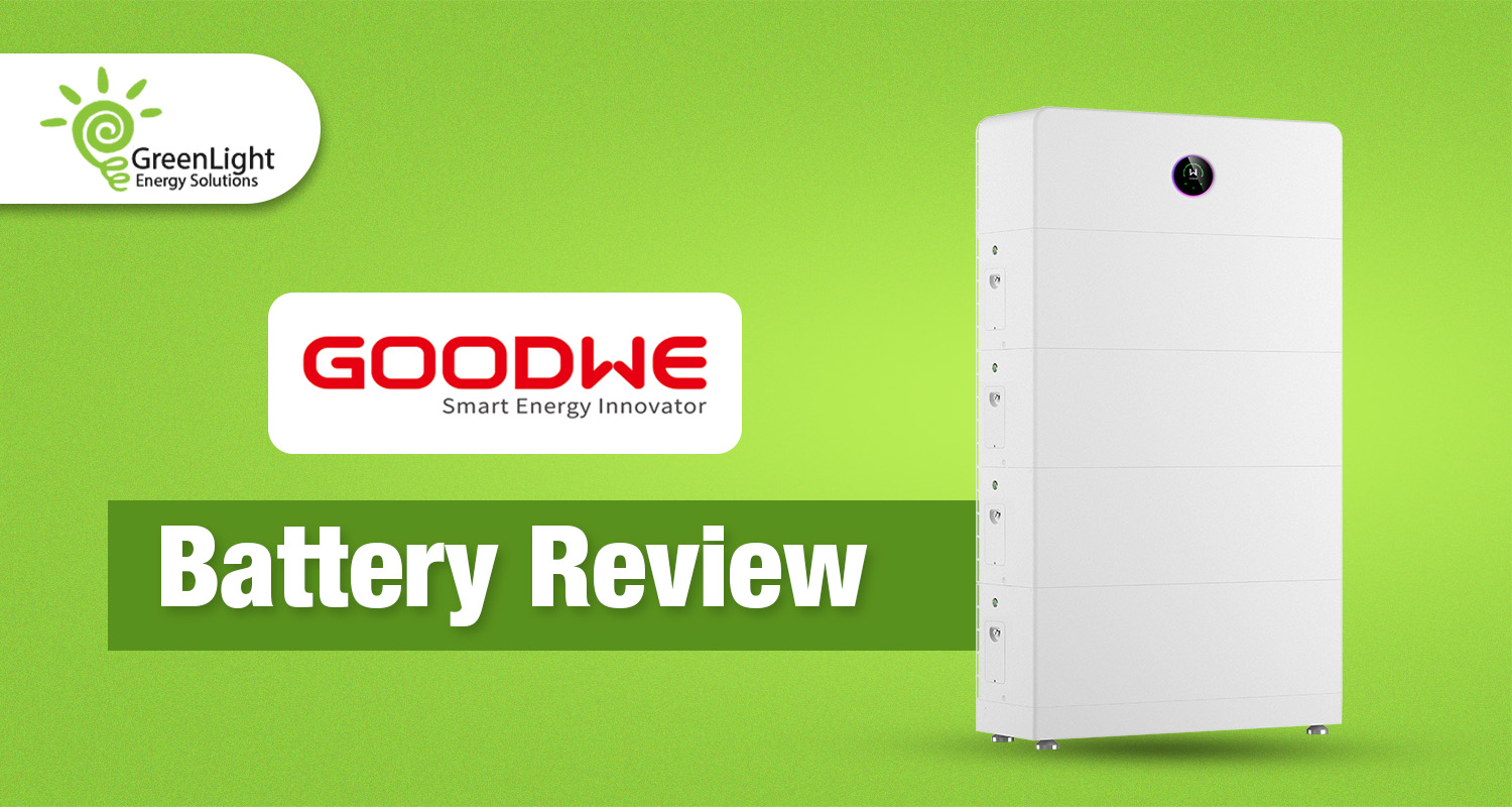 GoodWe ESA Battery Review | Greenlight Solar