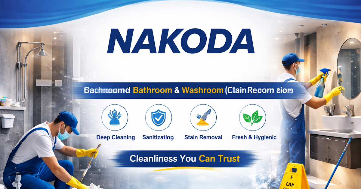 Professional Bathroom Cleaning Services by NAKODA – Freshness You Can Feel