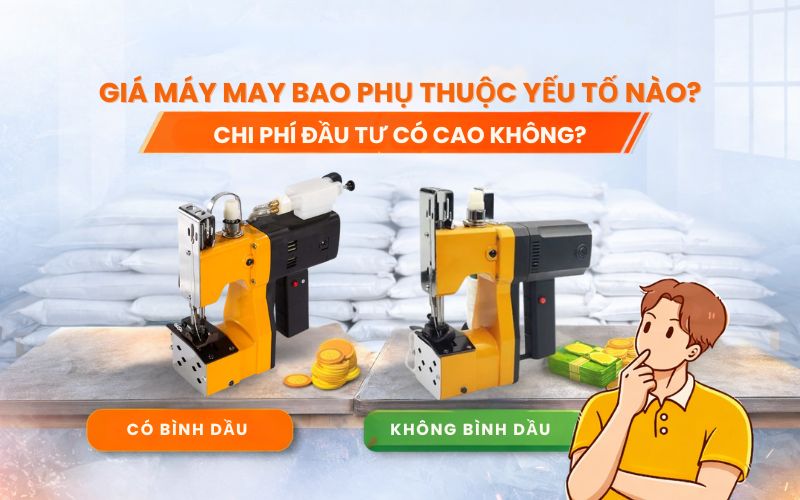 Giá máy may bao phụ thuộc yếu tố nào? Chi phí đầu tư có cao...