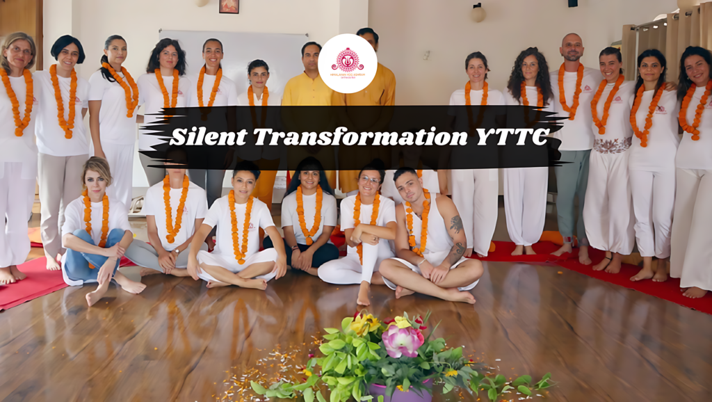 The Silent Transformation Yoga Teacher Training in Rishikesh