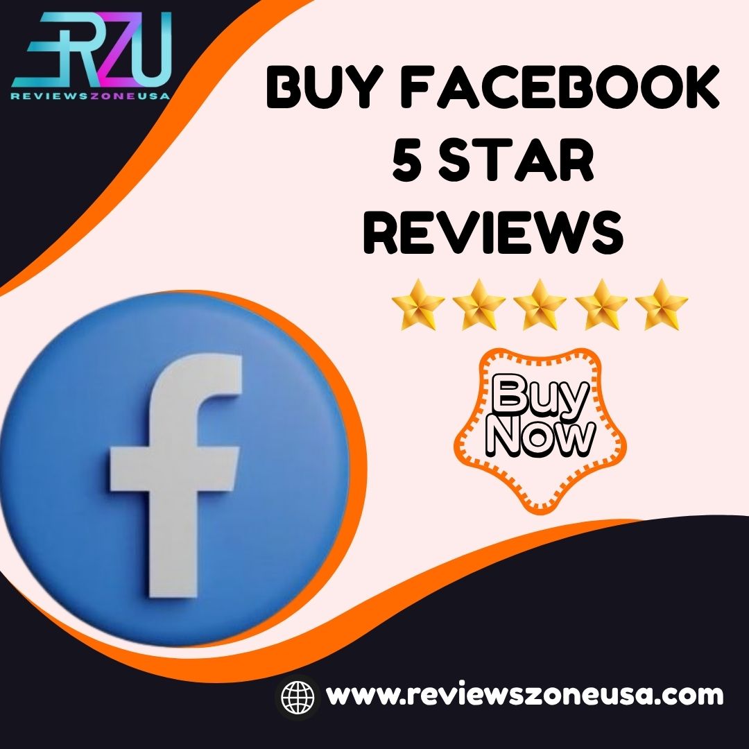 Buy Facebook 5 Star Reviews - ReviewsZoneUsa