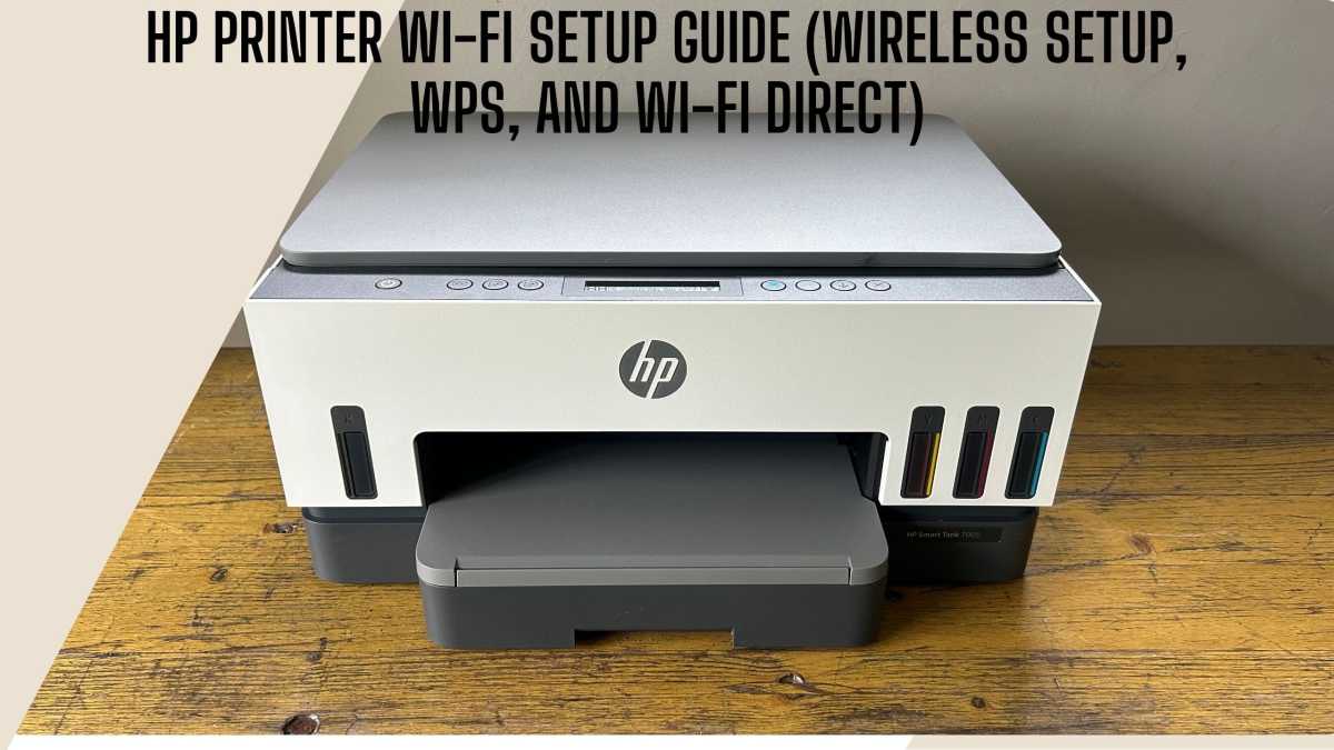 HP Printer Wi-Fi Setup Guide (Wireless Setup, WPS, and Wi-Fi Direct) – Printer Tech Services