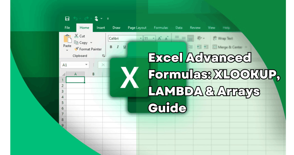 Excel Advanced Formulas: 2026 Guide for Every User