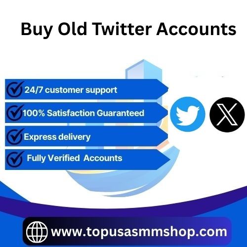 Buy Old Twitter Accounts -