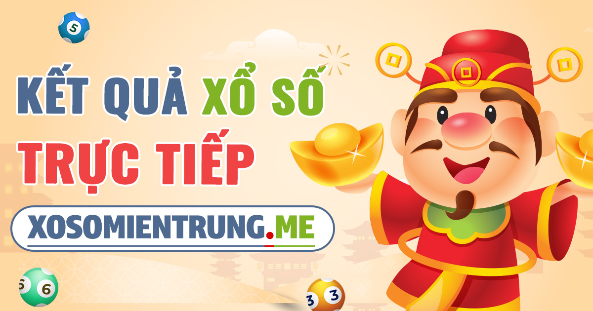 Kết Quả Xổ Số Miền Trung Thứ Tư  - XSMT Thứ 4 Hàng Tuần