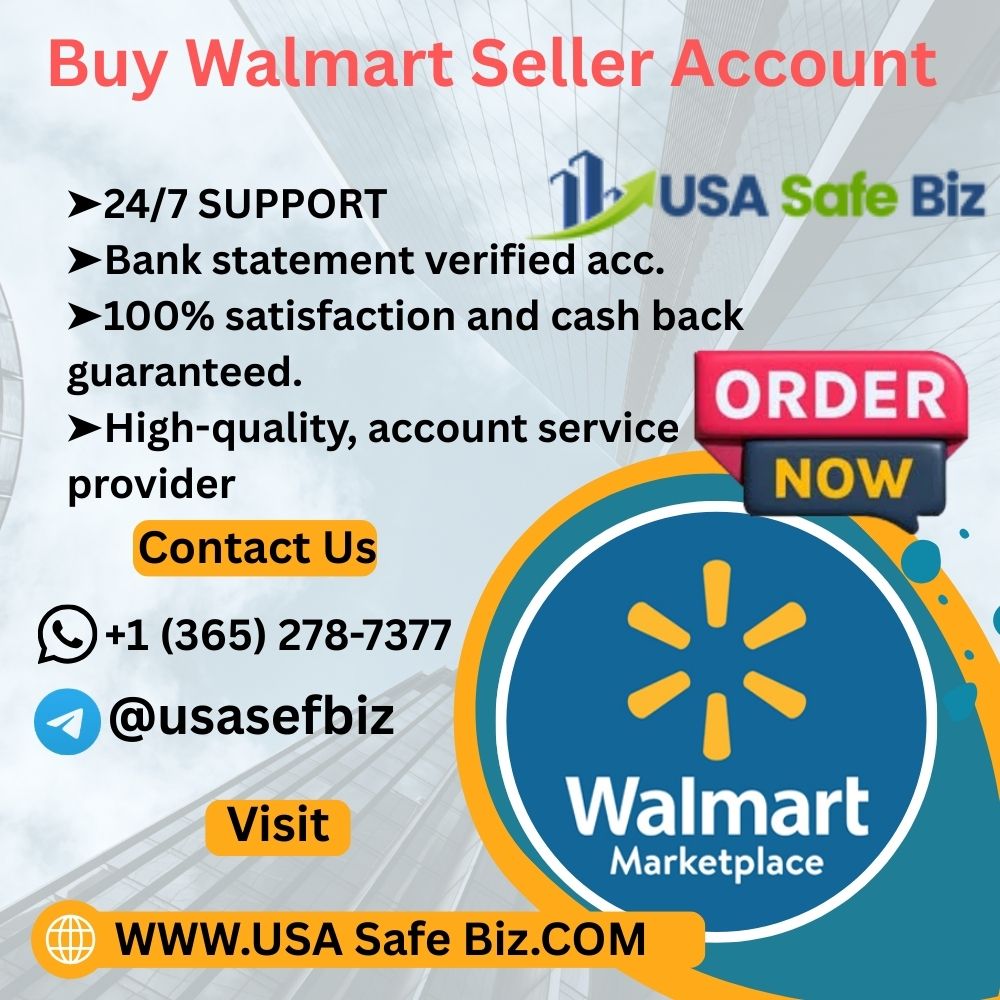 Buy Walmart Seller Account - 100% Best Place in Best Marketplace