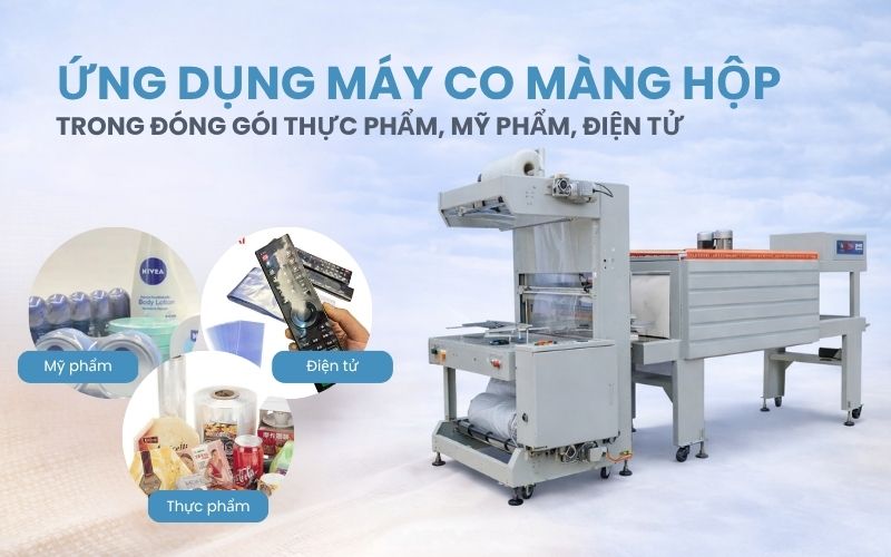 Ứng dụng máy co màng hộp trong đóng gói thực phẩm, mỹ phẩm,...