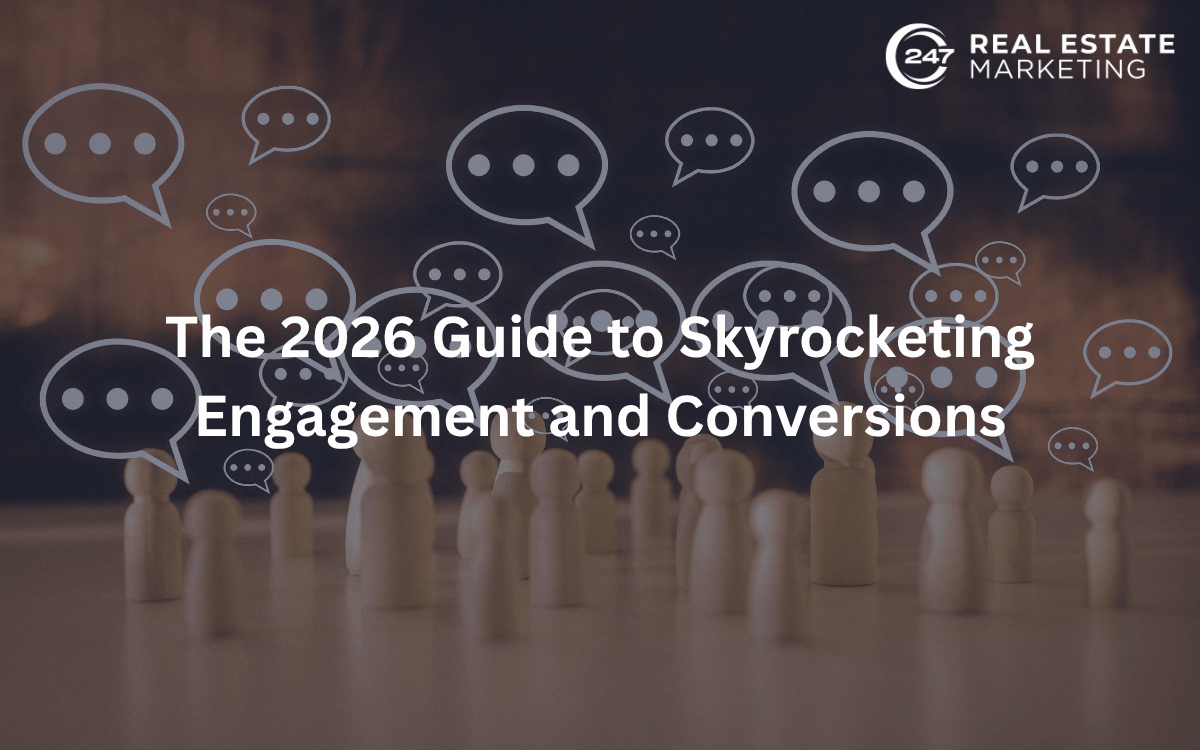 Skyrocket Real Estate Engagement & Conversions