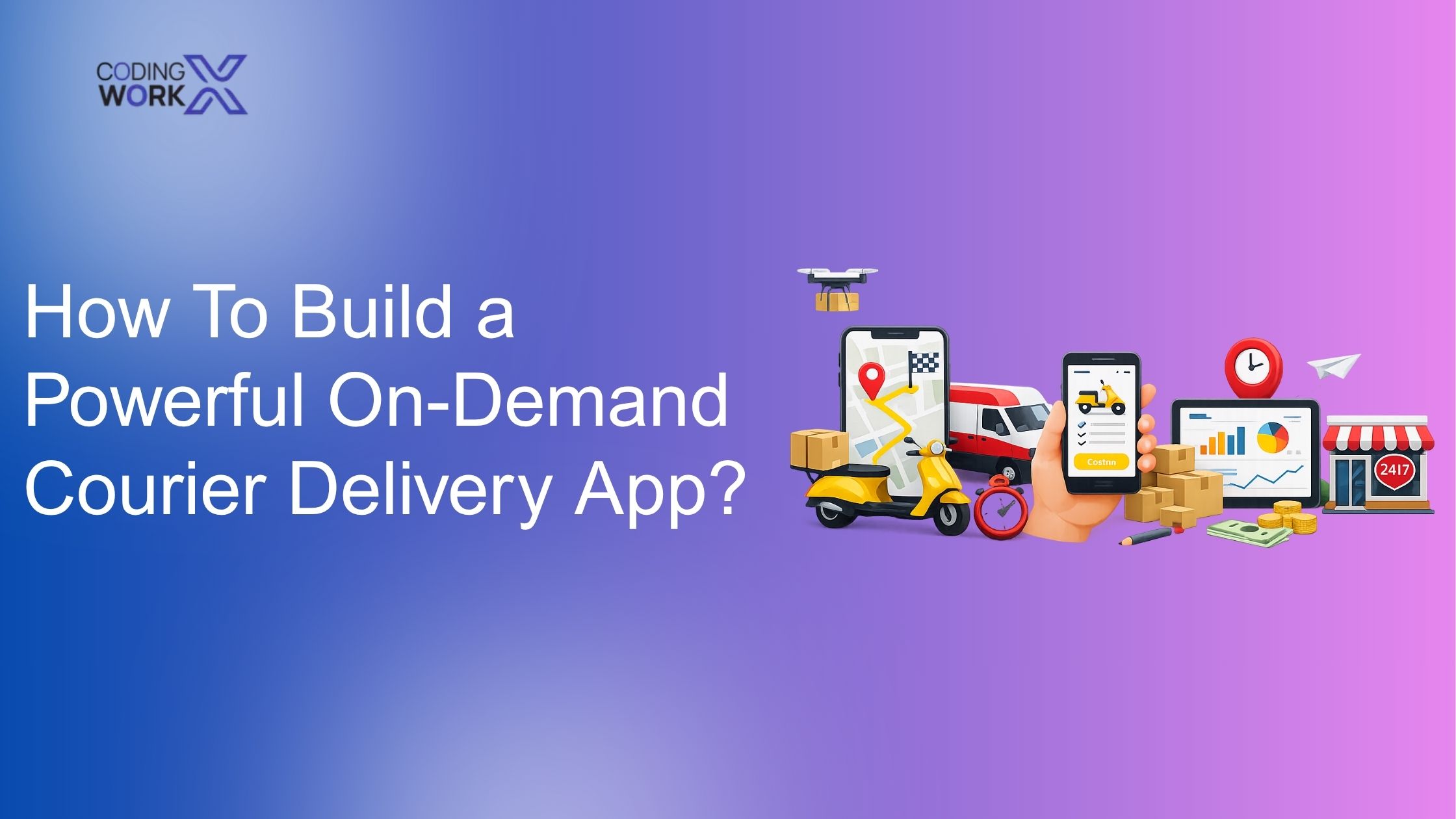 Courier Delivery App Development: Build a Powerful App