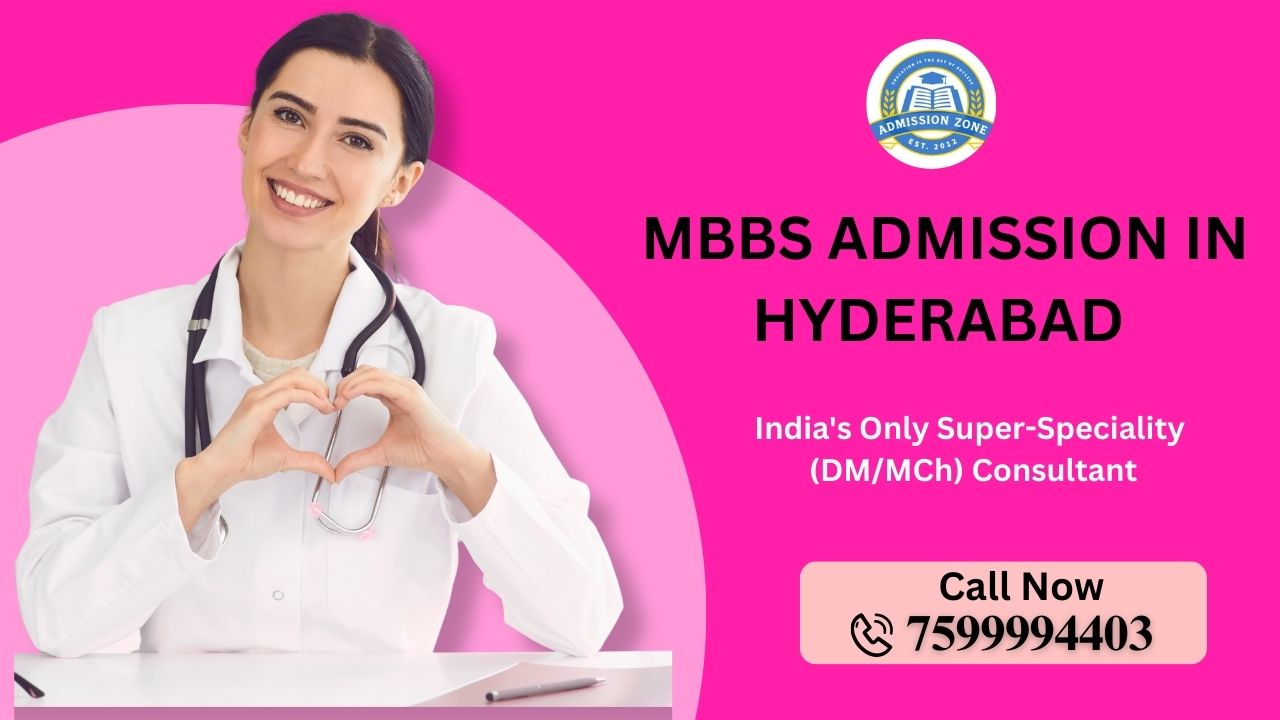 MBBS Admission in Hyderabad 2026: Eligibility, Counselling, Cost