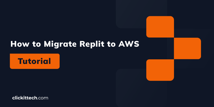 How to Migrate Replit to AWS: 2026 Tutorial 