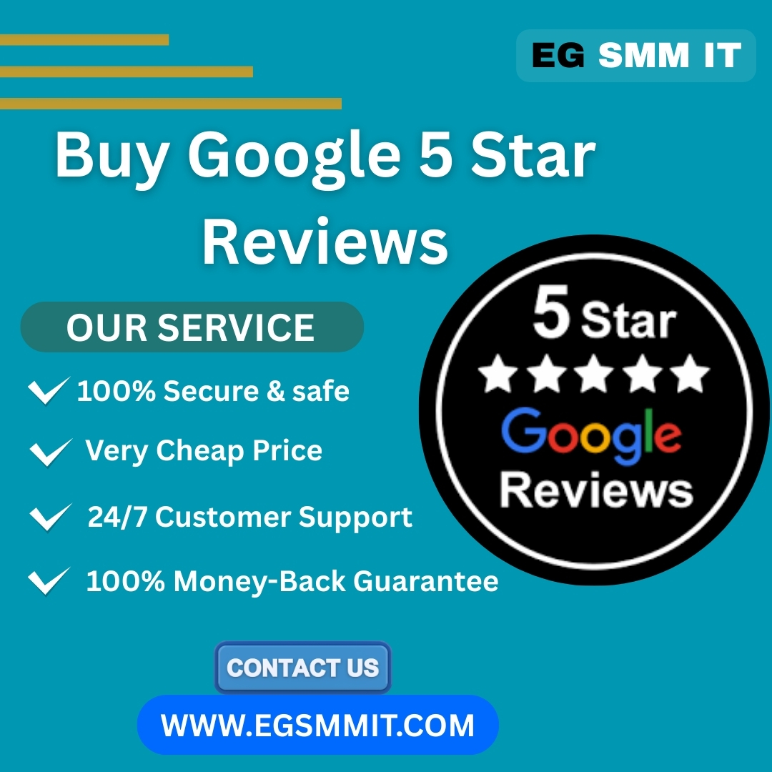 Buy Google 5 Star Reviews - Egsmmit