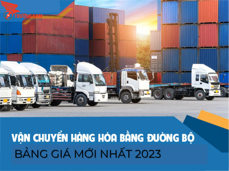 Bảng Giá Cước Vận Tải Đường Bộ Mới Nhất 2026