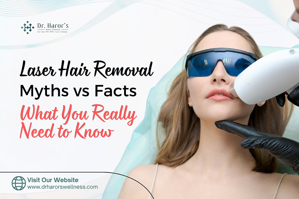Laser Hair Removal Myths vs Facts: What You Really Need to Know