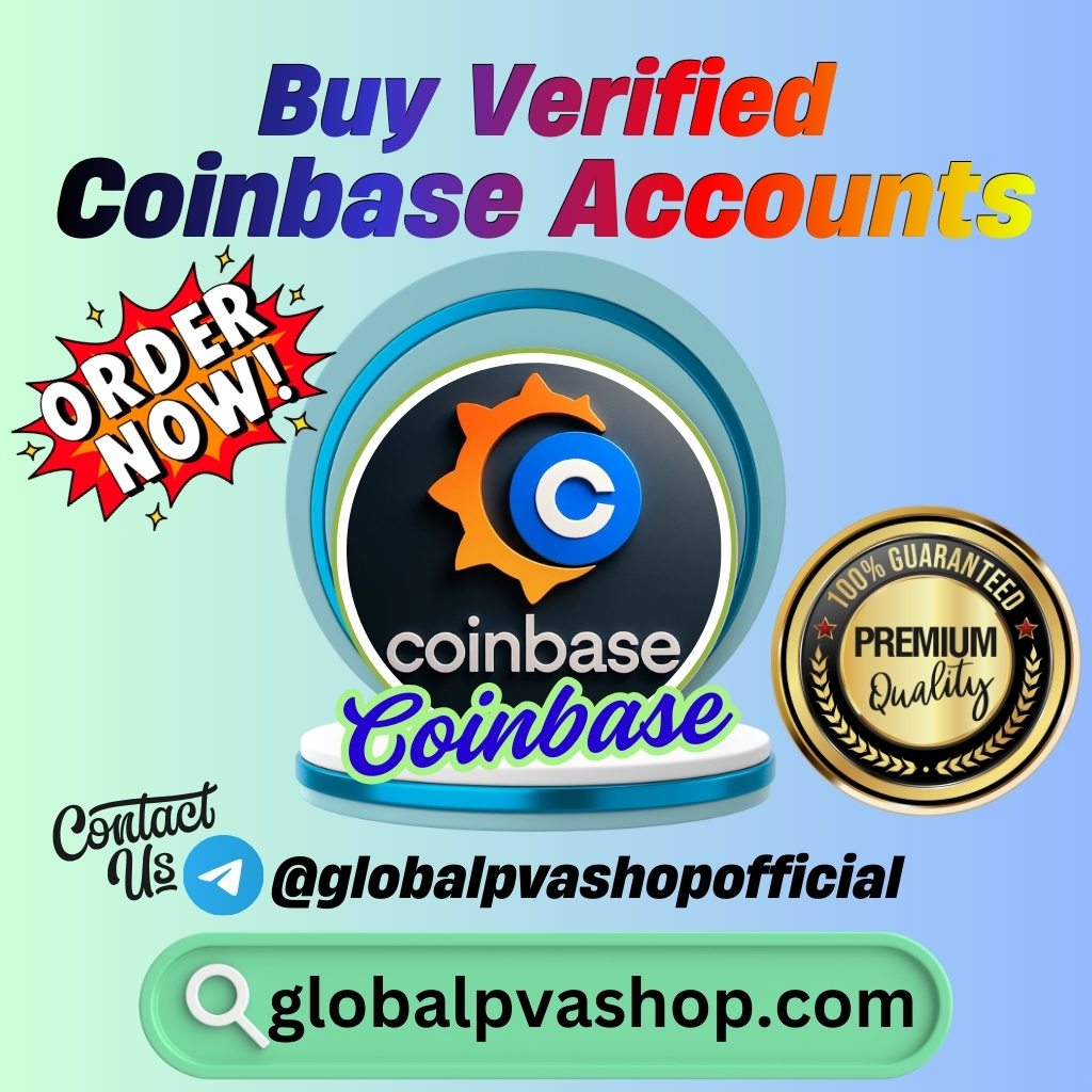 Buy Verified Coinbase Accounts - Global PVA Shop
