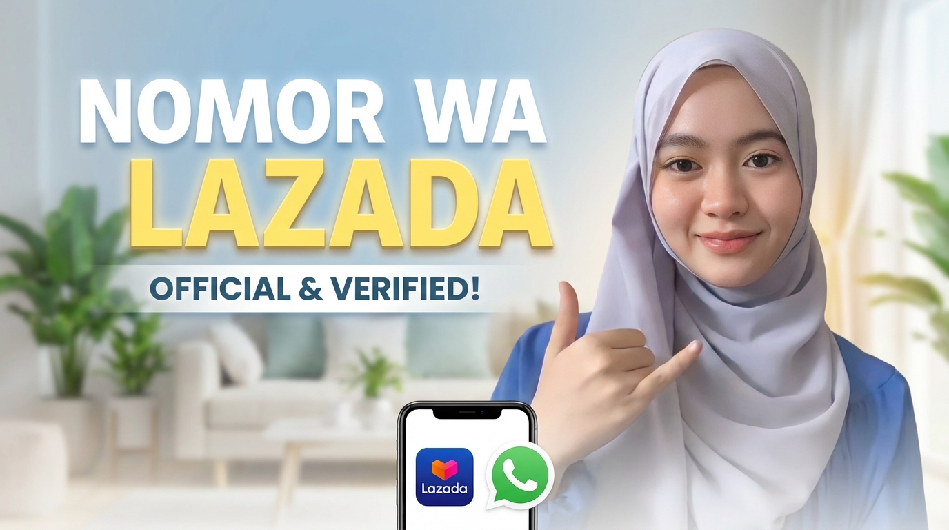 Nomor WA Lazada (Resmi) Hubungi yang Ini Asli