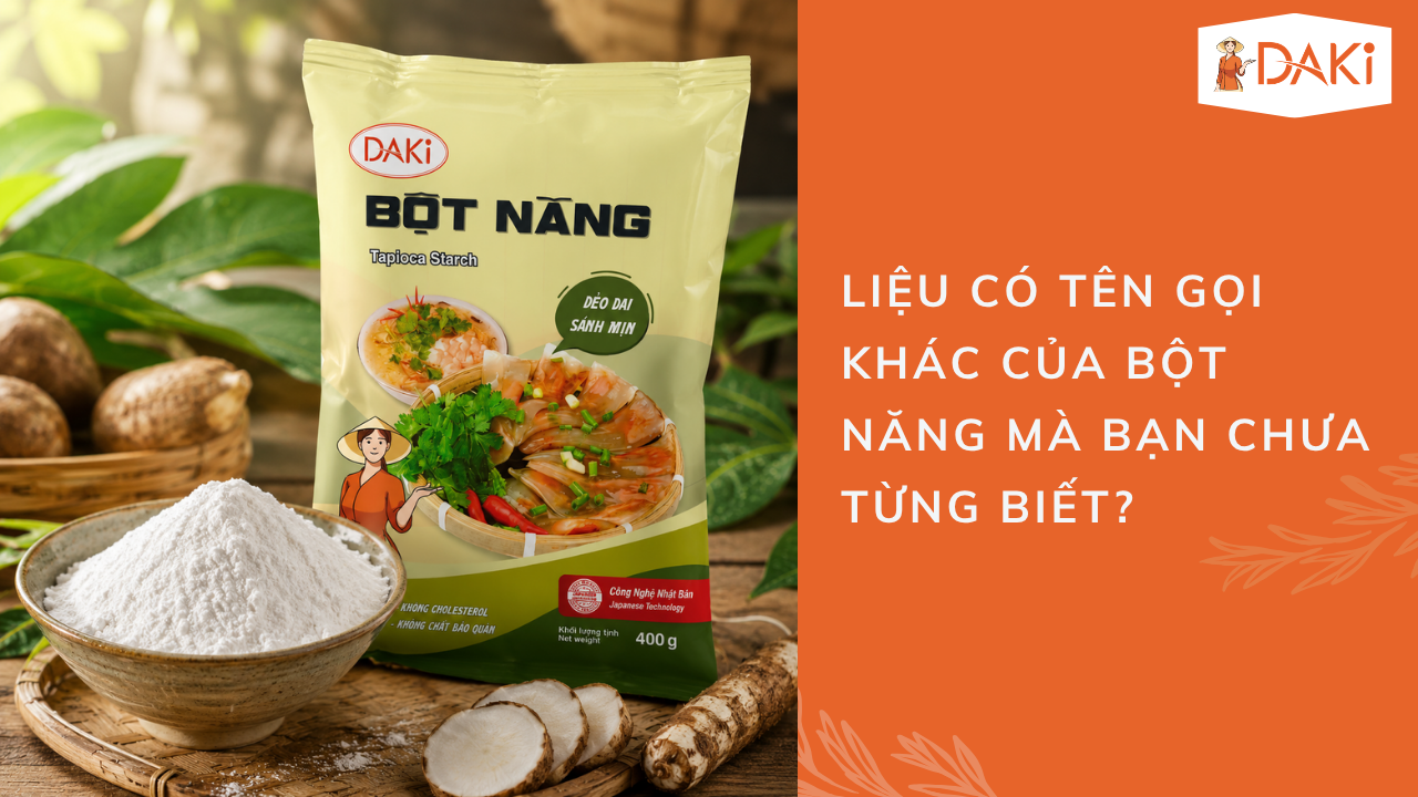 Liệu Có Tên Gọi Khác Của Bột Năng Mà Bạn Chưa Từng Biết?