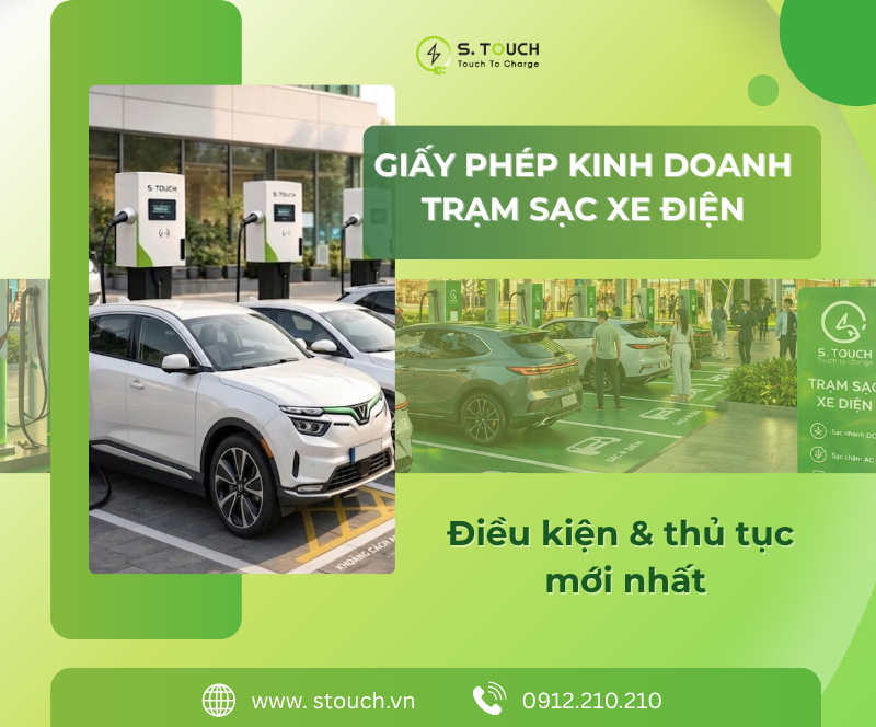 Giấy phép kinh doanh trạm sạc xe điện: Điều kiện & thủ tục mới nhất - S. Touch