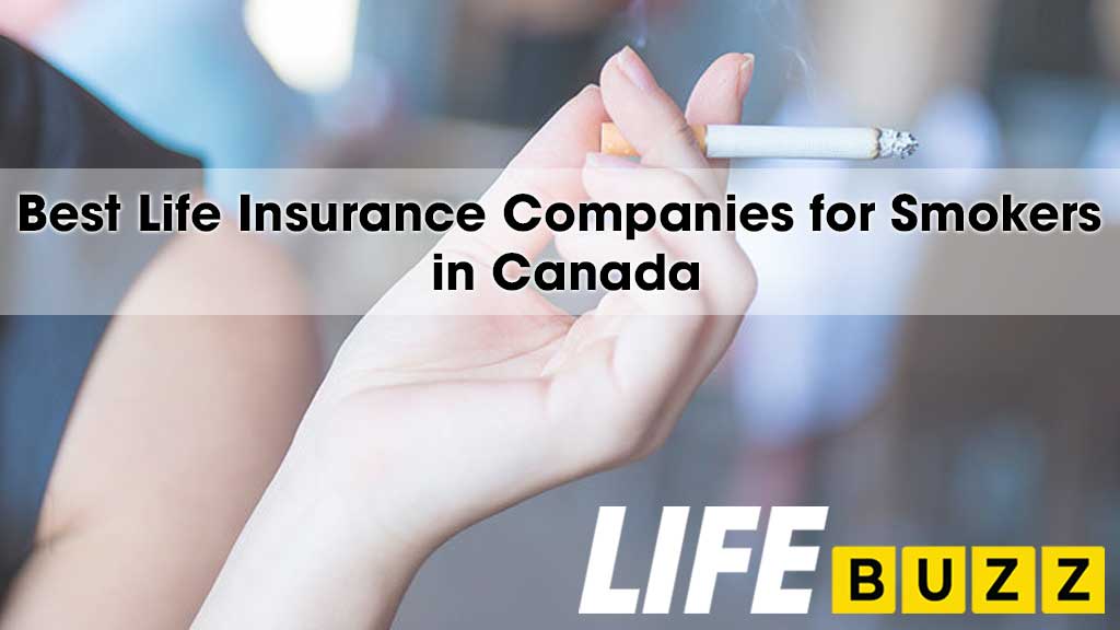 Best Life Insurance Companies For Smokers In Canada