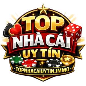 TOP NHÀ CÁI UY TÍN