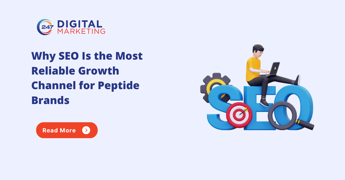 Why SEO Is the Most Reliable Growth Channel for Peptide