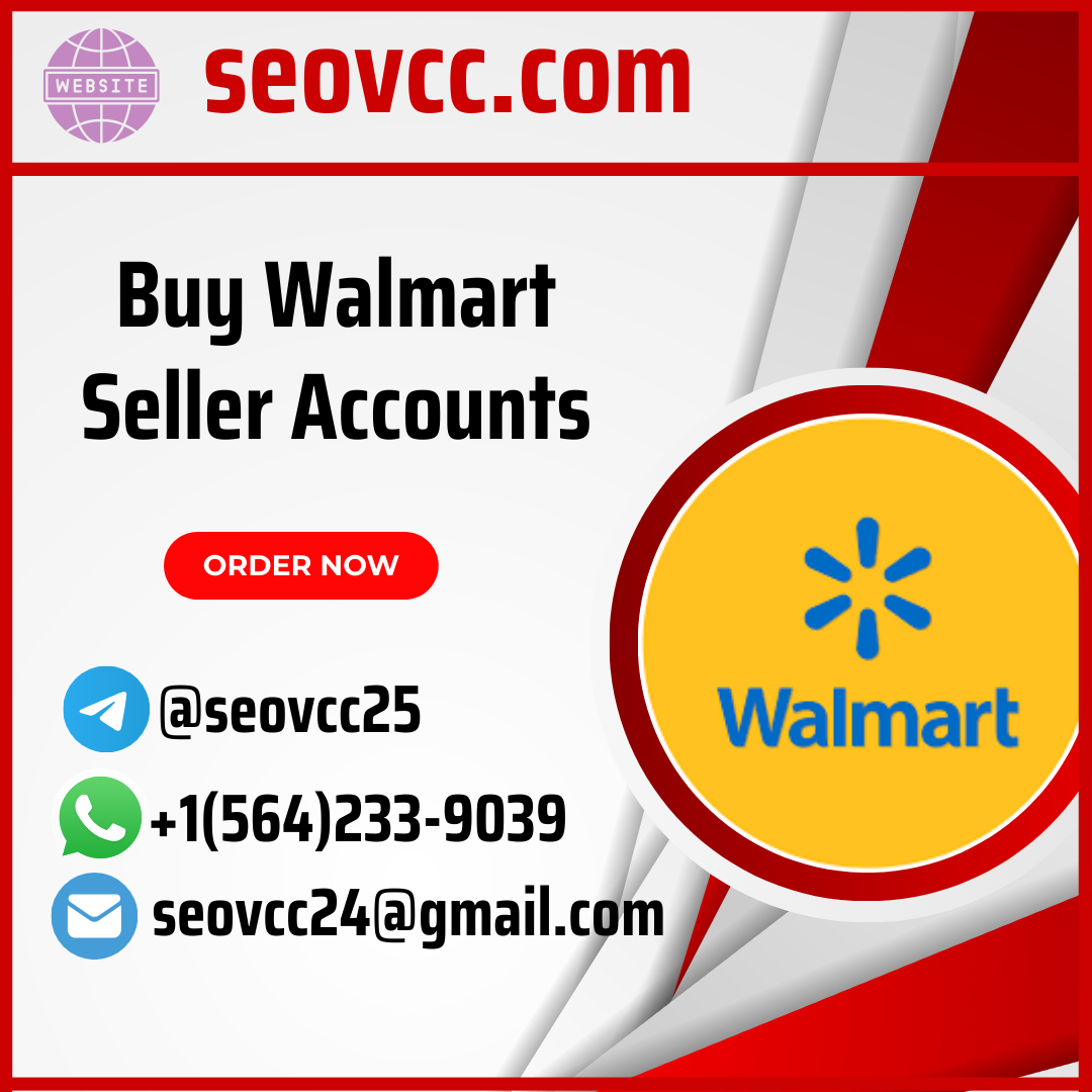 Buy Walmart Seller Accounts - 100% safe and verified