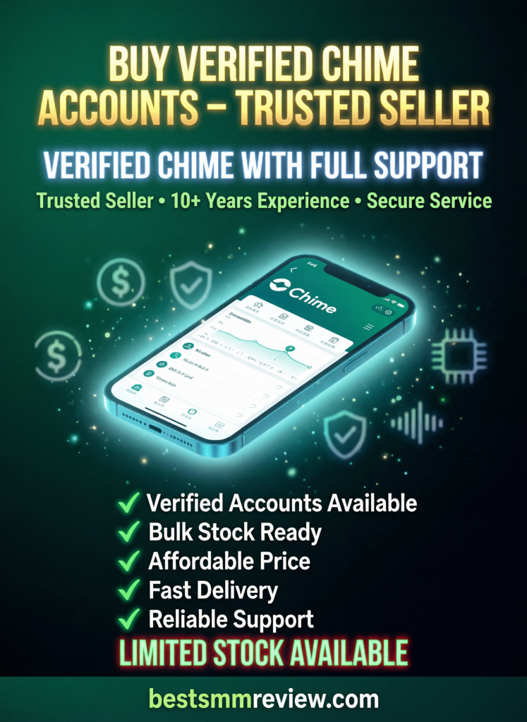 Buy Verified Chime Accounts - Best SMM Review