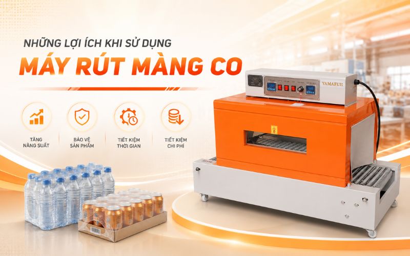 Những lợi ích khi sử dụng máy rút màng co trong sản...