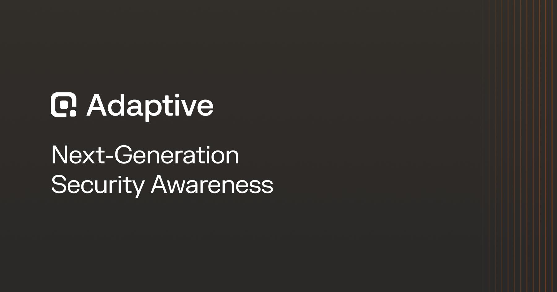 Adaptive Security Glossary – Key Cybersecurity Terms Explained