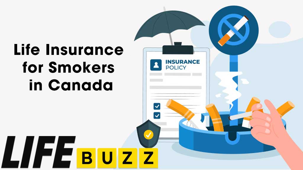 Life Insurance For Smokers In Canada: How Much Does It Cost