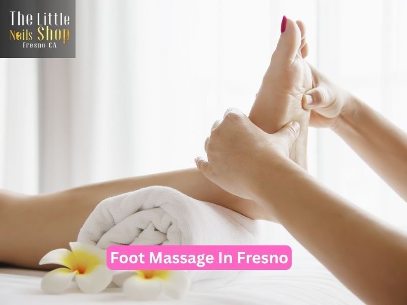 What Are the Benefits of a Foot Massage in Fresno - healthymostly