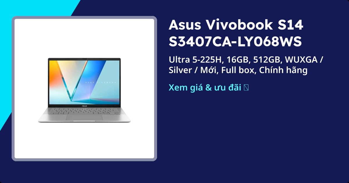 ASUS Vivobook S14 S3407CA-LY068WS | Ultra 5, góp 0% | 05/2026 - Thinkpro.vn