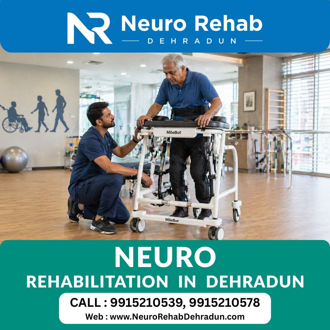 Neuro Rehabilitation in Dehradun | Stroke, Paralysis & Recovery Guide