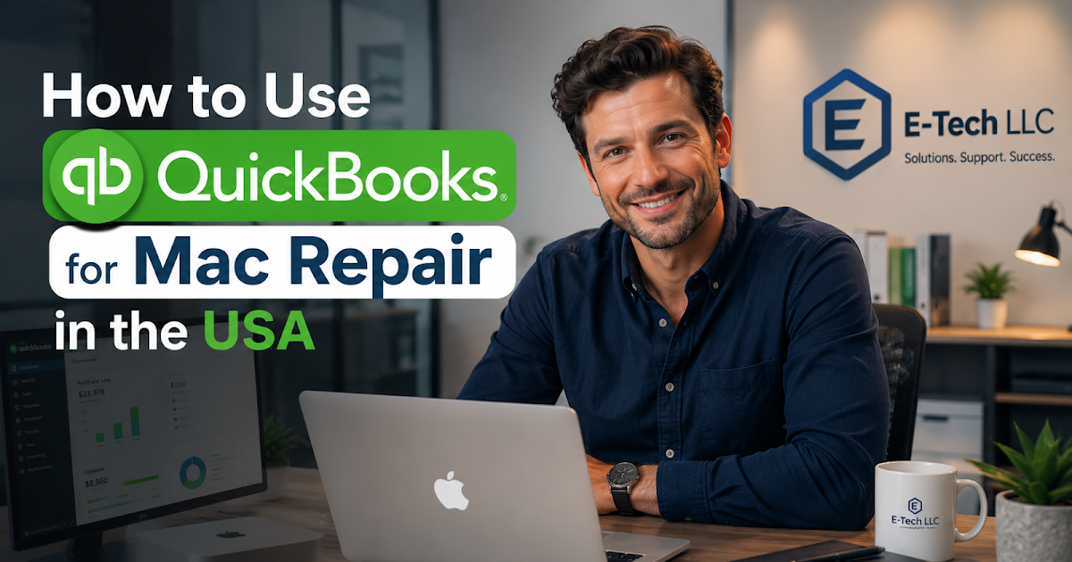 How to Use QuickBooks for Mac Repair in the USA (2026 Complete Guide)