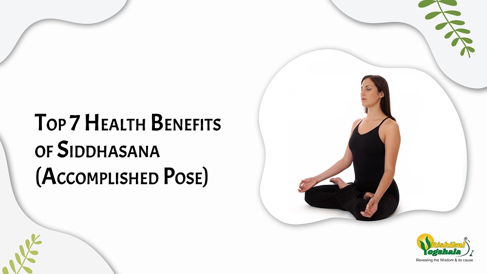 Siddhasana (Accomplished Pose) – 7 Powerful Health Benefits for Body and Mind