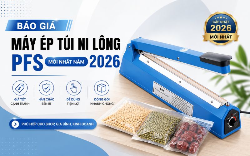 Báo giá máy ép túi ni lông nhấn tay PFS mới nhất năm...