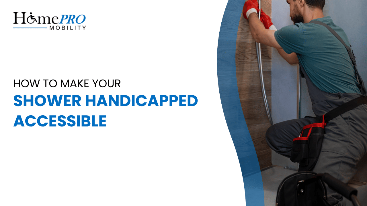 How to Make Your Shower Handicapped Accessible
