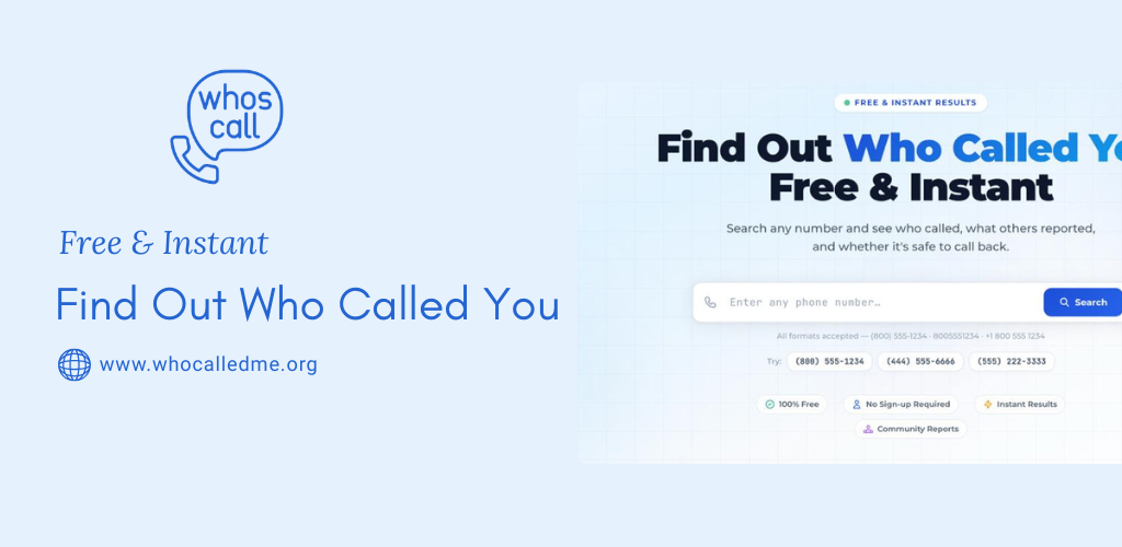 Who Called Me - Free Phone Number Lookup