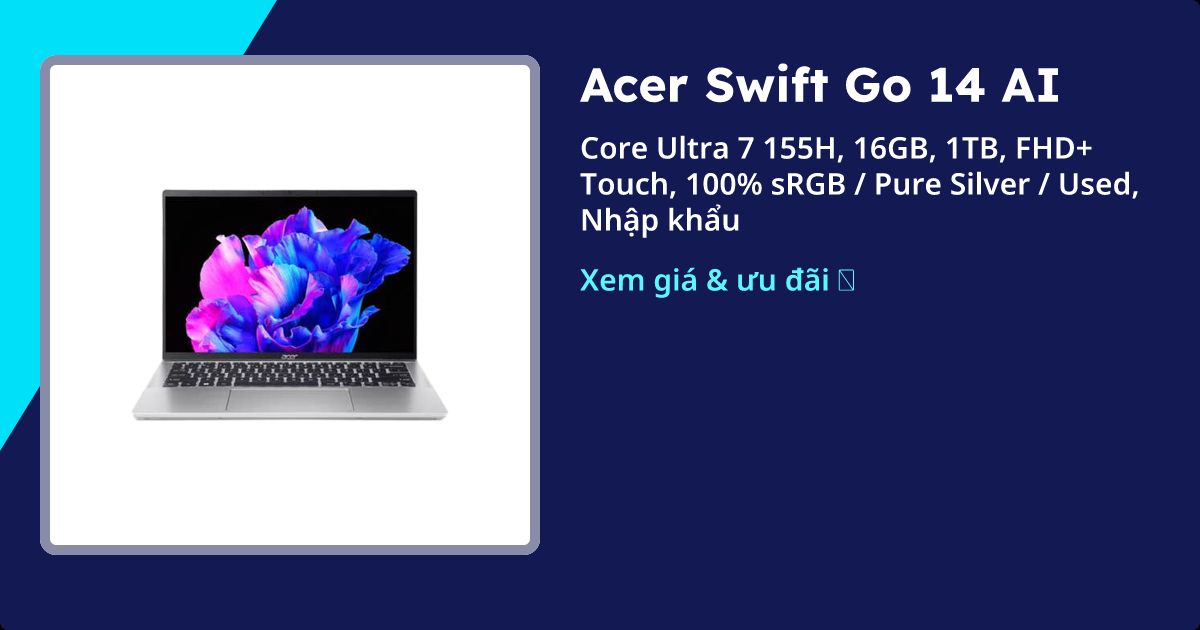 Acer Swift Go 14 AI | Laptop mỏng nhẹ OLED, giá tốt | 06/2026 - Thinkpro.vn