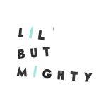 Lil But Mighty English